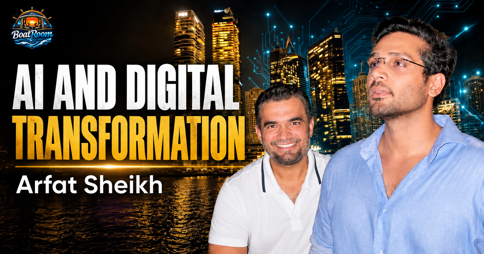 AI and Digital Transformation: Arfat Sheikh on the Future of Business